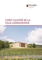 Livret Illustré de la Villa Ludwigshöhe