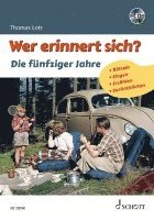 Wer erinnert sich? Die fünfziger Jahre 1