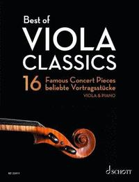 bokomslag Best of Viola Classics: 16 Famous Concert Pieces for Viola and Piano
