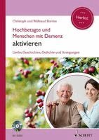 Waltraud Borries, Christoph Borries - Hochbetagte und Menschen mit Demenz aktivieren, Häftad