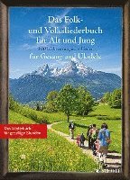 Das Folk- und Volksliederbuch für Alt und Jung. Gesang und Ukulele Liederbuch 1