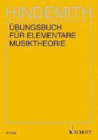 Paul Hindemith: Ubungsbuch Fur Elementare Musiktheorie 1