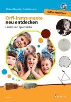 bokomslag Orff-Instrumente neu entdecken - Orff unterrichten