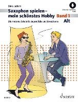 bokomslag Saxophon spielen - mein schönstes Hobby. Alt-Saxophon Band 1