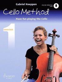 bokomslag Cello Method - Lesson Book 1: Have Fun Playing the Cello Book with Online Material