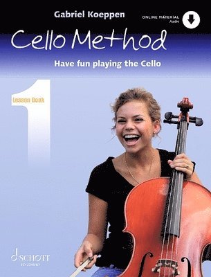 Cello Method - Lesson Book 1: Have Fun Playing the Cello Book with Online Material 1