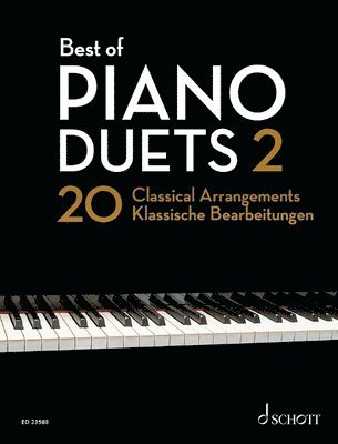 Best of Piano Duets 2: 20 Classical Arrangements - Piano 4 Hands 1
