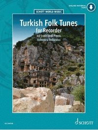 bokomslag Ed. Valentina Bellanova: Turkish and Middle Eastern Folk Tunes for Recorder - 60 Traditional Piecesbook with Audio Online