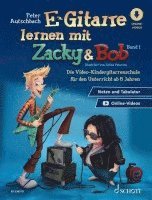 bokomslag E-Gitarre lernen mit Zacky & Bob - Band 1