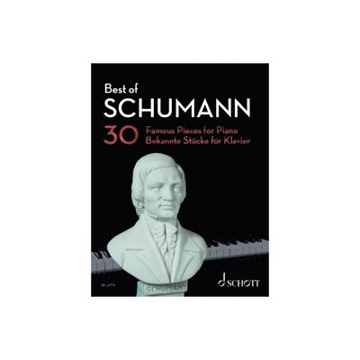 Hans-Günter Heumann - Best of Schumann: 30 Famous Pieces for Piano - Ed. Hans-Guenter Heumann, Häftad