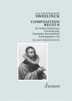 Jan Pieterszoon Sweelinck, Klaus Beckmann - COMPOSITION REGELN der frühen Hamburger Überlieferung, Inbunden