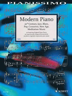 Rainer Mohrs, Hans-Gunter Heumann - Modern Piano: 20th Century, Jazz, Blues, Pop, Crossover, New Age, Meditation Music, Häftad