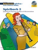 bokomslag Klarinette spielen - mein schönstes Hobby. Spielbuch 03 mit CD