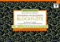bokomslag Senioren musizieren: Blockflöte. Lehrbuch mit CD