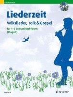 bokomslag Liederzeit. 1-2 Sopran-Blockflöten. Ausgabe mit CD.