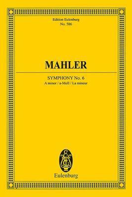 bokomslag Symphony No. 6 in a Minor: Edition Eulenburg No. 586