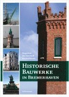 bokomslag Historische Bauwerke in Bremerhaven