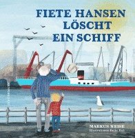 Fiete Hansen löscht ein Schiff 1