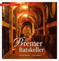 Der Bremer Ratskeller 1