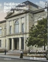 Dein Bremen. Dein Museum. Deine Kunst. 1