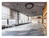 bokomslag Mythos Columbusbahnhof