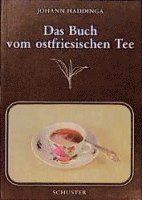 Das Buch vom ostfriesischen Tee 1