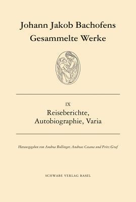 Gesammelte Werke / Reiseberichte, Autobiographie, Varia 1