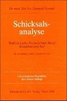 bokomslag Schicksalsanalyse: Wahl in Liebe, Freundschaft, Beruf, Krankheit Und Tod