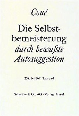 bokomslag Die Selbstbemeisterung durch bewußte Autosuggestion