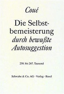 bokomslag Die Selbstbemeisterung durch bewußte Autosuggestion