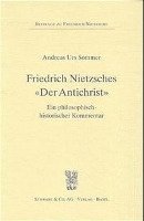 bokomslag Friedrich Nietzsches 'der Antichrist': Ein Philosophisch-Historischer Kommentar