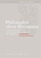 Martin Bondeli, Alessandro Lazzari - Philosophie Ohne Beynamen: System, Freiheit Und Geschichte Im Denken Karl Leonhard Reinholds, Inbunden