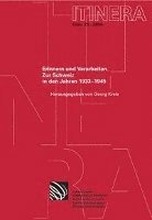 Georg Kreis - Erinnern Und Verarbeiten: Zur Schweiz in Den Jahren 1933-1945, Häftad. Tillgänglighet: Tillfälligt slut