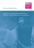 Nikolaus Linder, Michele Luminati - Spielraume Und Grenzen Der Interpretation.: Philosophie, Theologie Und Rechtswissenschaft Im Gesprach, Häftad
