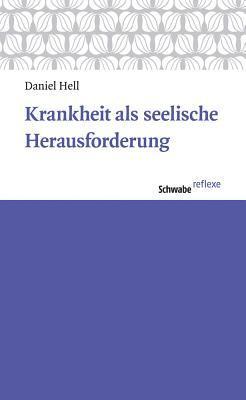 Daniel Hell - Krankheit ALS Seelische Herausforderung, Häftad
