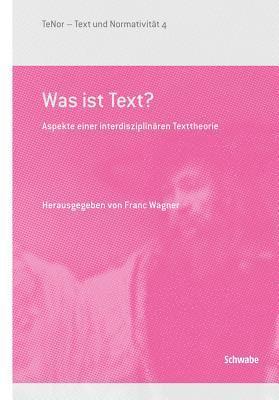 Rudolph Enno, Michele Luminati - Was Ist Text?: Aspekte Einer Interdisziplinaren Texttheorie, Inbunden