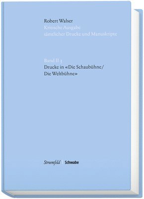 Walser Robert, Wolfram Groddeck - Drucke in Der Schaubuhne/ Weltbuhne, Inbunden