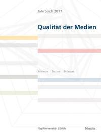 bokomslag Qualitat Der Medien: Jahrbuch 2017