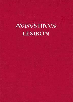 Robert Dodaro, Cornelius Mayer - Augustinus-Lexikon Vol. 4: Meritum - Sanctimoniales, Inbunden