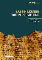 bokomslag Latein Lernen Wie in Der Antike: Latein-Lehrbucher Aus Der Antike