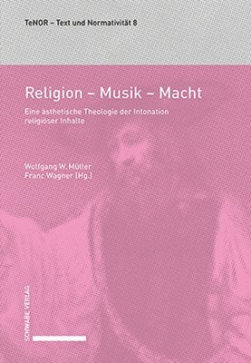Wolfgang Muller, Franc Wagner - Religion - Musik - Macht: Musikalische Dimensionen Einer Asthetischen Theologie, Inbunden