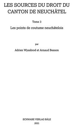 Les Points de Coutume Neuchatelois, Inbunden