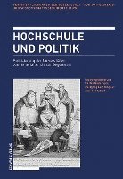 bokomslag Hochschule Und Politik: Politisierung Der Universitaten Vom Mittelalter Bis Zur Gegenwart