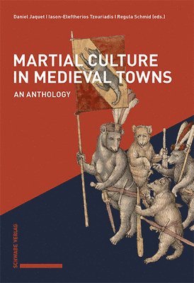 Martial Culture in Medieval Towns: An Anthology 1