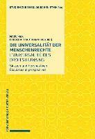 bokomslag Die Universalitat Der Menschenrechte / l'Universalite Des Droits Humains: Skizzen Und Perspektiven / Esquisses Et Perspectives