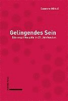 bokomslag Gelingendes Sein: Existenzphilosophie Im 21. Jahrhundert
