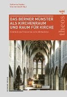 bokomslag Das Berner Munster ALS Kirchenraum Und Raum Fur Kirche: Fundstucke Und Visionen Aus Sechs Jahrhunderten