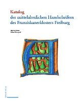 bokomslag Katalog der mittelalterlichen Handschriften des Franziskanerklosters Freiburg