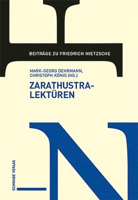 Mark-Georg Dehrmann, Christoph Konig - Zarathustra-Lekturen, Inbunden
