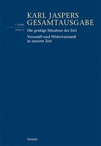 bokomslag Die geistige Situation der Zeit / Vernunft und Widervernunft in unserer Zeit